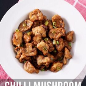 Chilli Mushroom – Dry and Gravy